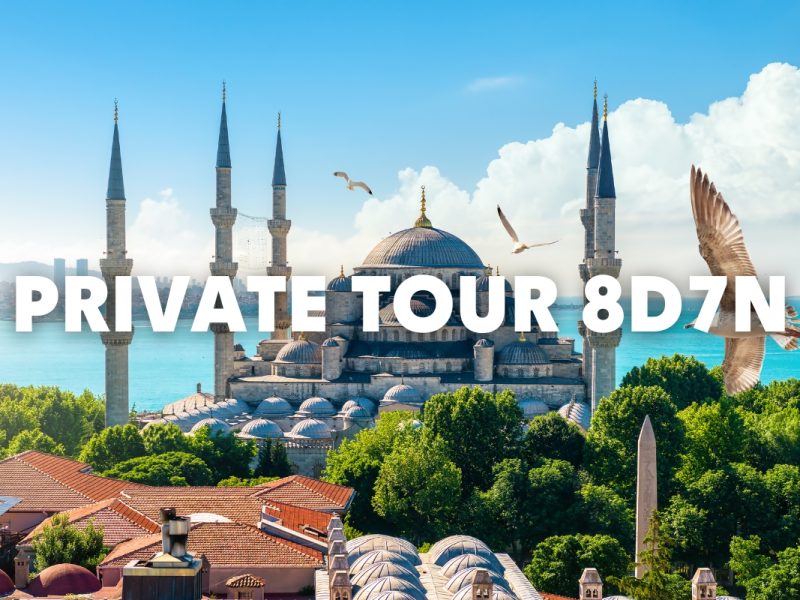 PRIVATE TOUR FIT – CLASSIC TURKI ROUTE 8D7N