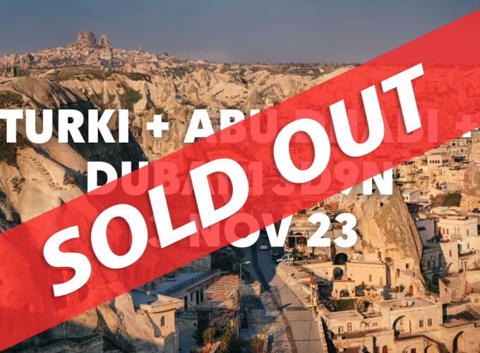 [SOLD OUT] WONDERFUL TURKIYE + ABU DHABI & DUBAI [13-25 NOVEMBER 2023]