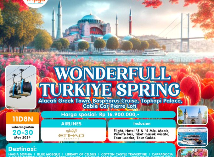 Wonderful Turki Spring Turki 20 – 30 Mei 2024| By EY